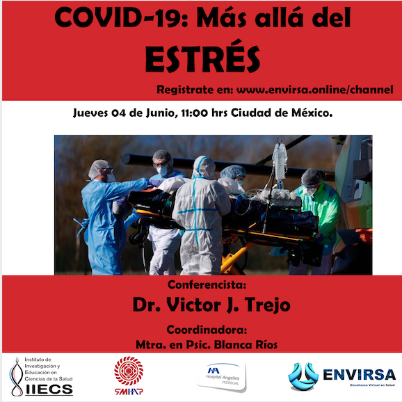 Covid 19: Más allá del estrés, Dr. Víctor J. Trejo